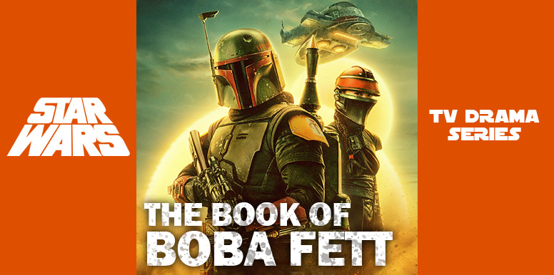 STAR WARSドラマシリーズ『ボバ・フェット-The Book of Boba Fett 』（2022）感想＆レビュー